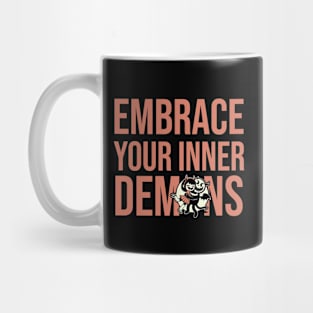 Embrace Your Inner Demons Mug